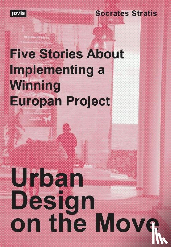 Stratis, Socrates - Urban Design on the Move