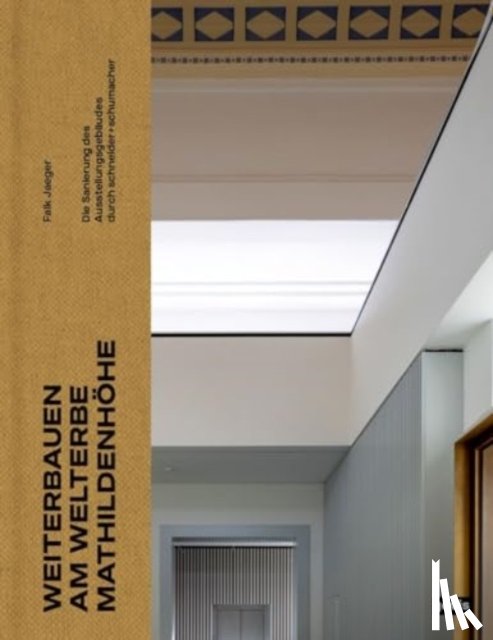 Jaeger, Falk - Weiterbauen am Welterbe Mathildenhohe