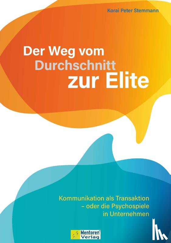 Stemmann, Korai Peter - Der Weg vom Durchschnitt zur Elite