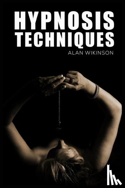 Wikinson, Alan - Hypnosis Techniques