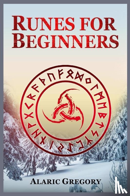 Gregory, Alaric - Runes for Beginners