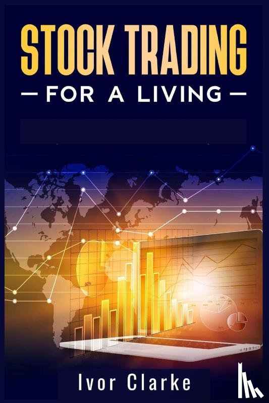 Clarke, Ivor - Stock Trading for a Living