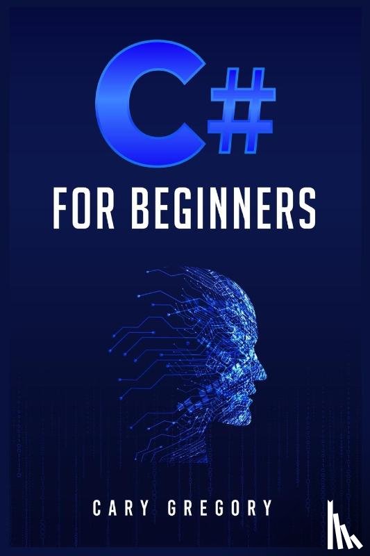 Gregory, Cary - C# for Beginners