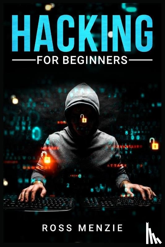 Menzie, Ross - Hacking for Beginners