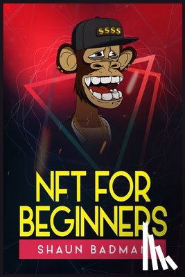 Badman, Shaun - Nft for Beginners