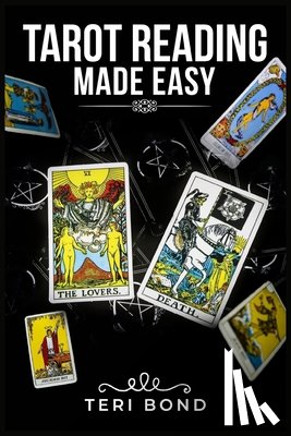 Bond, Teri - Tarot Reading Made Easy