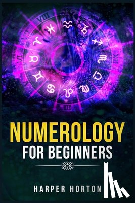 Horton, Harper - Numerology for Beginners