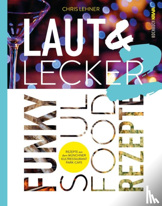 Lehner, Chris - Laut & Lecker Vol. 2