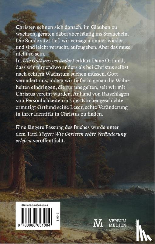 Ortlund, Dane - Wie Gott uns verändert