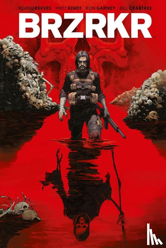 Reeves, Keanu, Kindt, Matt - BRZRKR 3