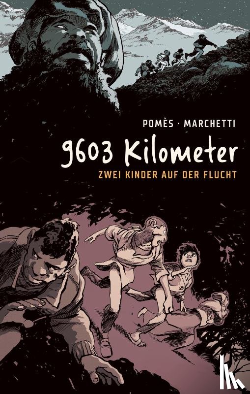 Marchetti, Stéphane - 9603 Kilometer: Zwei Kinder auf der Flucht