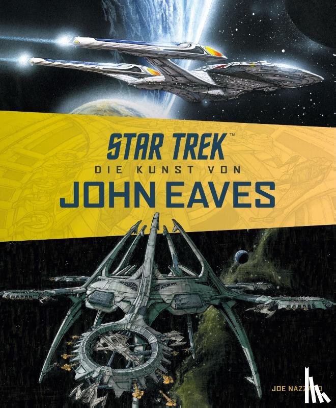 Nazzarro, Joe - Star Trek - Die Kunst von John Eaves