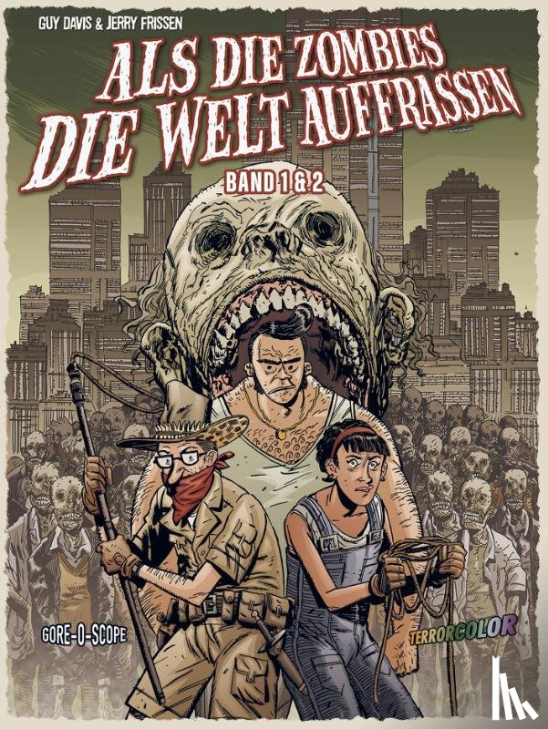 Davis, Guy - Als die Zombies die Welt Auffraßen: Gesamtausgabe