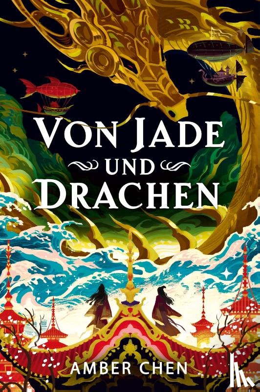 Chen, Amber - Von Jade und Drachen (Der Sturz des Drachen 1): Silkpunk Fantasy mit höfischen Intrigen - Mulan trifft auf Iron Widow | Collector's Edition mit Farbschnitt und Miniprint