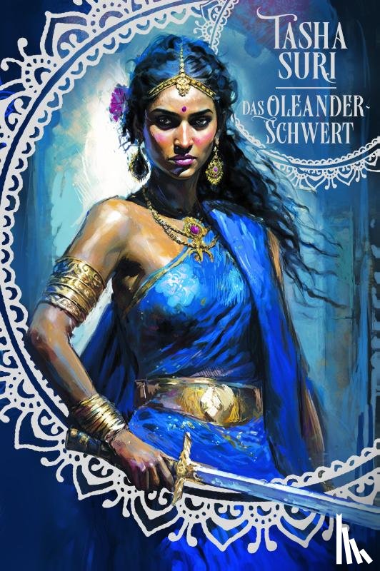 Suri, Tasha - Das Oleander-Schwert (Die brennenden Reiche 2) Collector's Edition mit Farbschnitt, Lesebändchen und Mini-Print