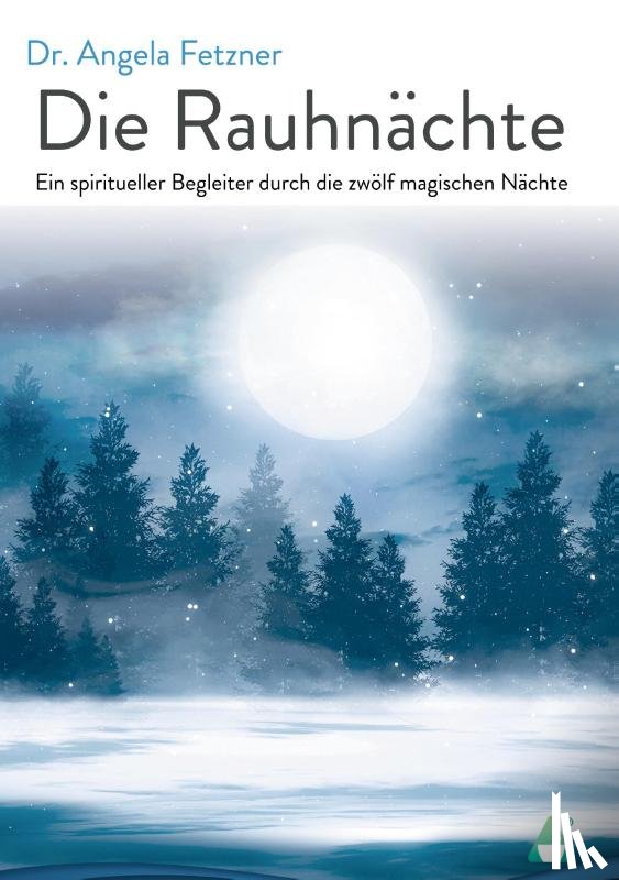 Fetzner, Angela - Die Rauhnächte
