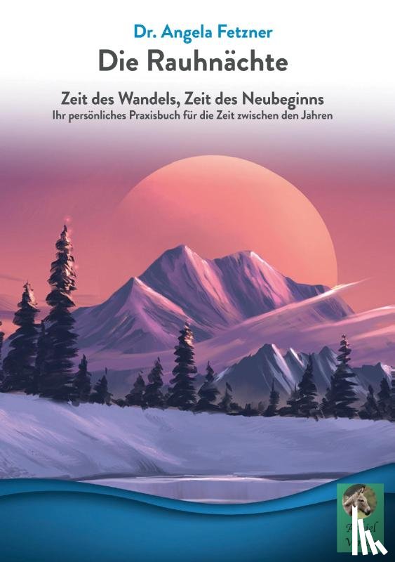 Fetzner, Angela - Die Rauhnächte