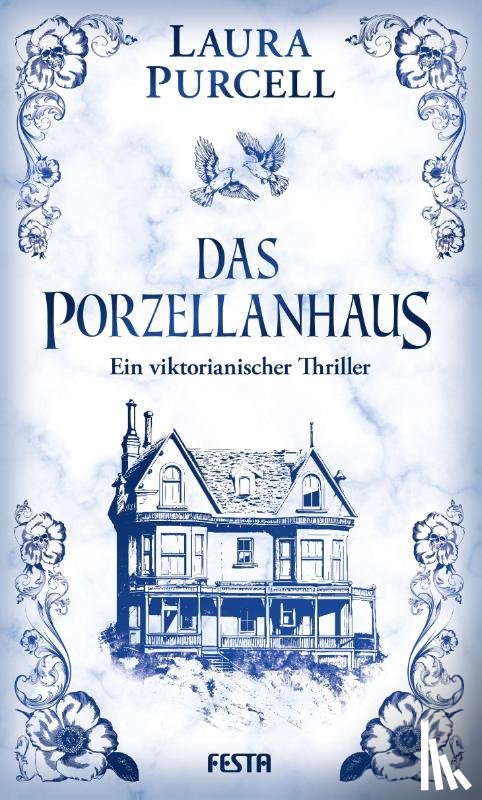 Purcell, Laura - Das Porzellanhaus