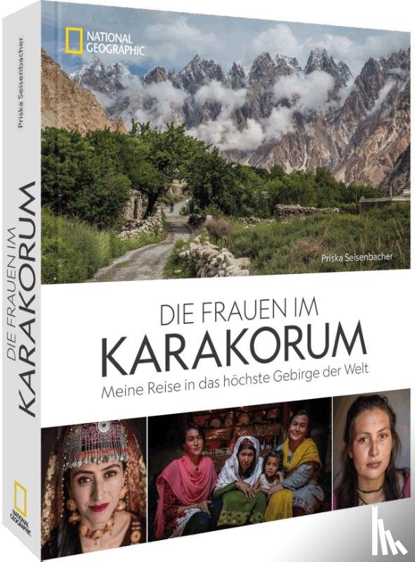 Seisenbacher, Priska - Die Frauen im Karakorum