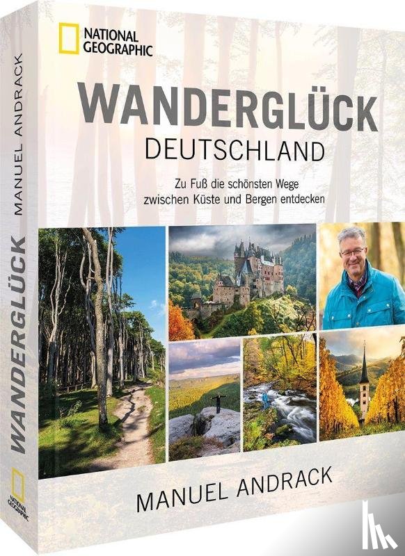 Andrack, Manuel - Wanderglück Deutschland