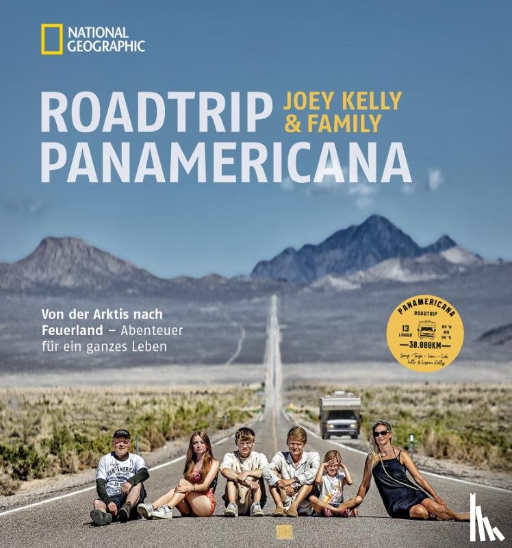 Joey Kelly & Family, Hermersdorfer, Ralf - Roadtrip PANAMERICANA