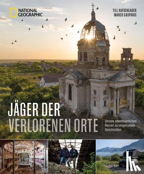 Broken Window Theory, Aufschlager, Till, Gasparic, Marco - Jäger der verlorenen Orte