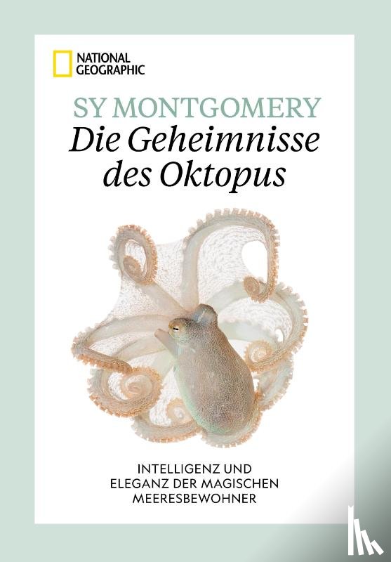 Montgomery, Sy, Carlyle IV, Warren K. - Die Geheimnisse des Oktopus