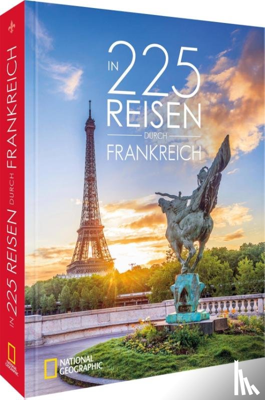 Stüben, Björn - In 225 Reisen durch Frankreich