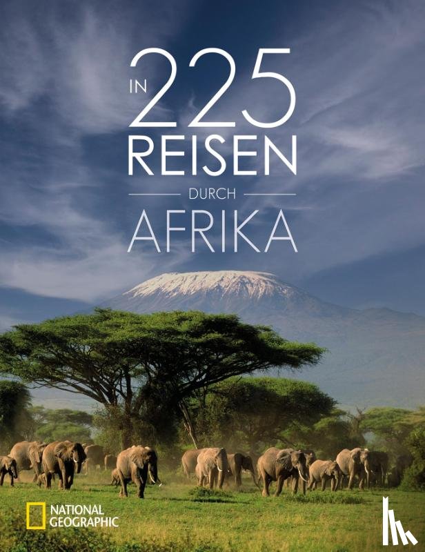 Karl, Roland F., Müssig, Jochen, Poser, Fabian von, Bendl, Helge - In 225 Reisen durch Afrika