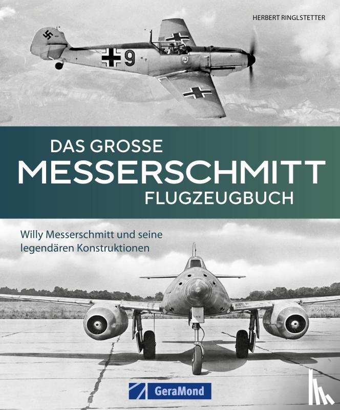 Ringlstetter, Herbert - Das große Messerschmitt Flugzeugbuch