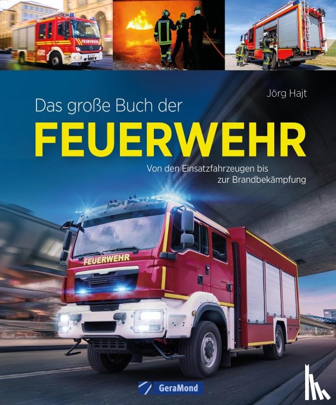 Hajt, Jörg - Das große Buch der Feuerwehr