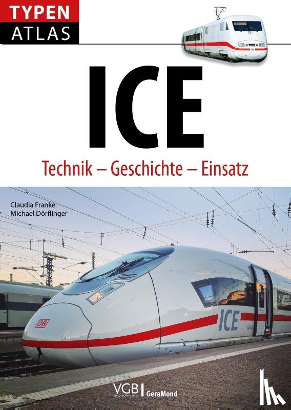 Franke, Claudia, Dörflinger, Michael - Typenatlas ICE