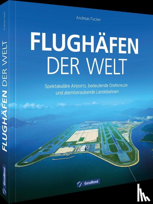 Fecker, Andreas - Flughäfen der Welt