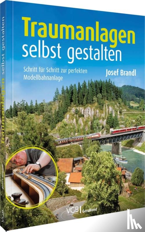 Brandl, Josef - Traumanlagen selbst gestalten