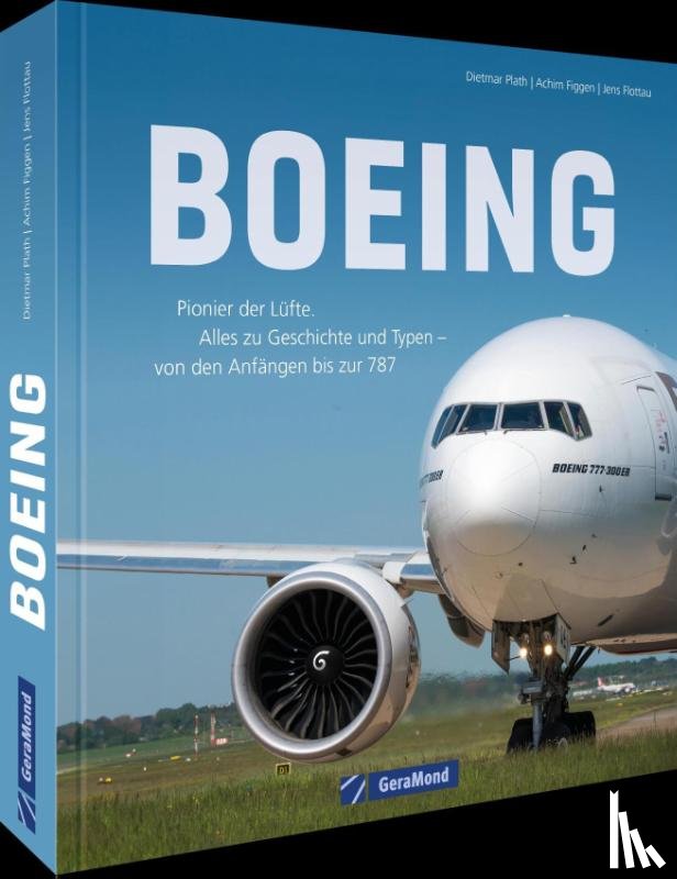 Figgen, Achim, Flottau, Jens, Plath, Dietmar - Boeing