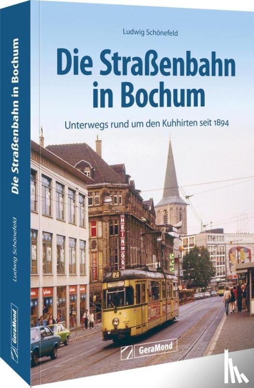 Schönefeld, Ludwig - Die Straßenbahn in Bochum