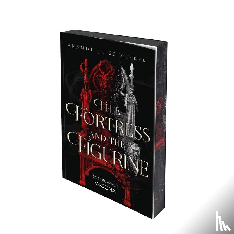 Szeker, Brandi Elise - The Fortress and The Figurine (The Pawn and The Puppet 4,5)