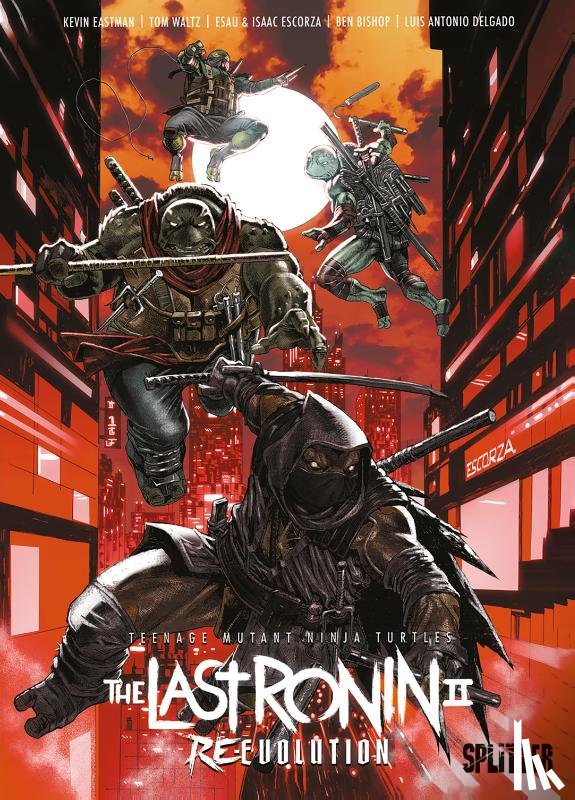 Eastman, Kevin, Waltz, Tom - Teenage Mutant Ninja Turtles: The Last Ronin II - Re-Evolution