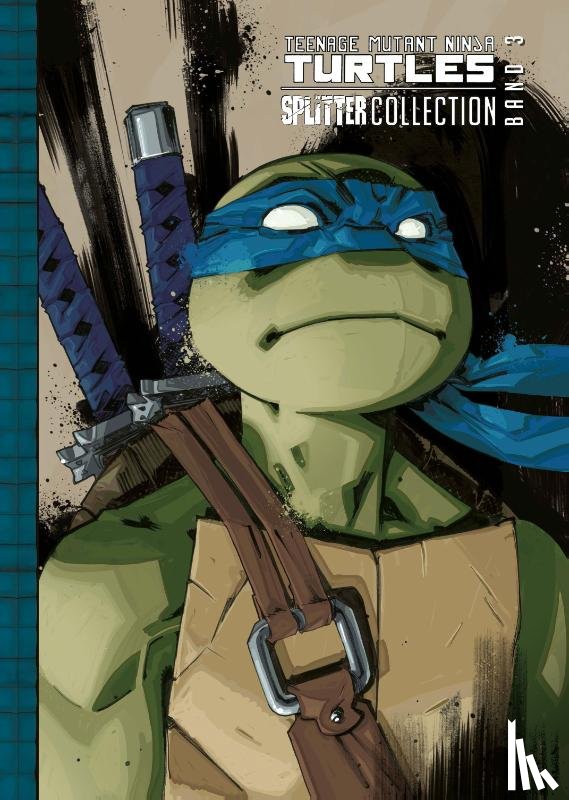 Eastman, Kevin, Waltz, Tom, Costa, Mike, Epstein, Ben - Teenage Mutant Ninja Turtles Splitter Collection 03