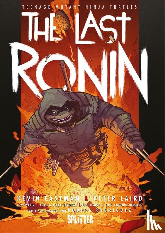 Eastman, Kevin, Laird, Peter, Waltz, Tom - Teenage Mutant Ninja Turtles: The Last Ronin