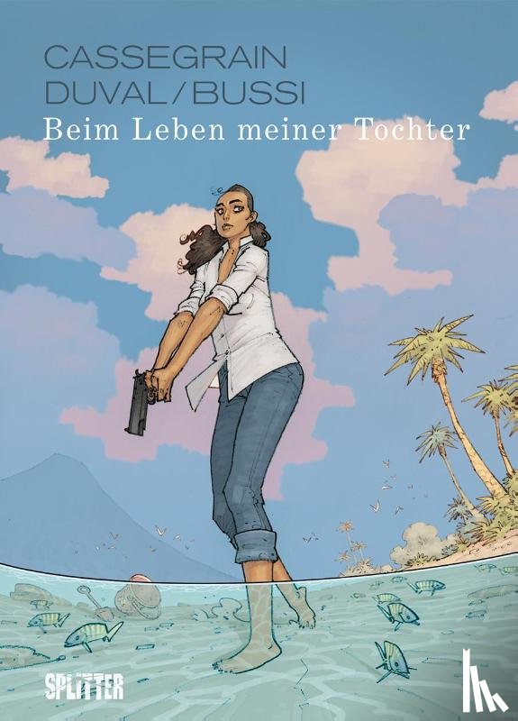 Bussi, Michel, Duval, Fred - Beim Leben meiner Tochter