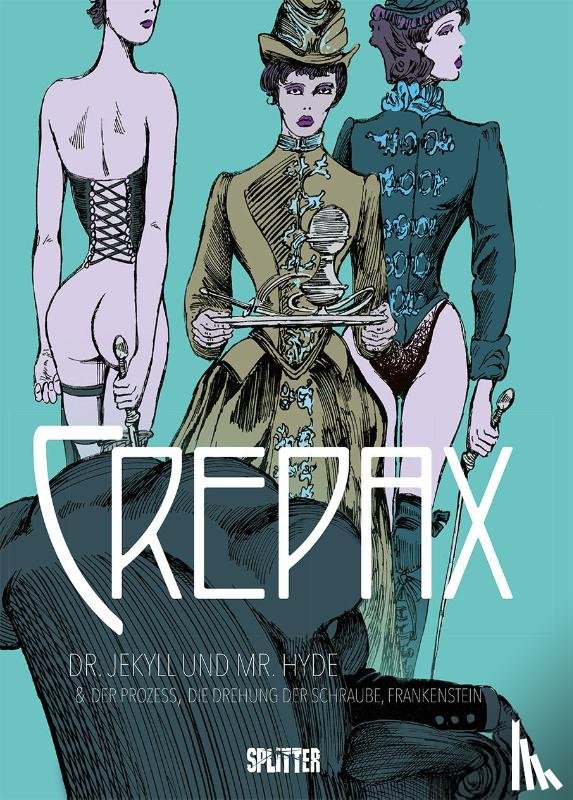 Crepax, Guido - Crepax: Dr. Jekyll und Mr. Hyde