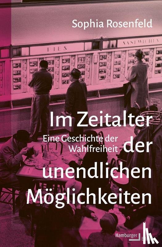 Rosenfeld, Sophia - Im Zeitalter der unendlichen Möglichkeiten