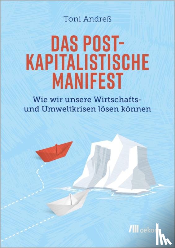 Andreß, Toni - Das postkapitalistische Manifest
