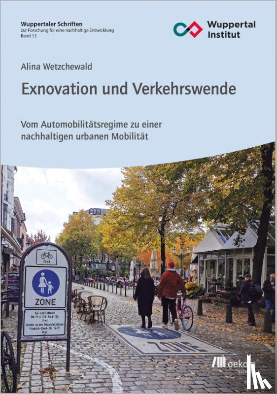 Wetzchewald, Alina - Exnovation und Verkehrswende