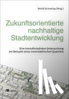  - Zukunftsorientierte nachhaltige Stadtentwicklung