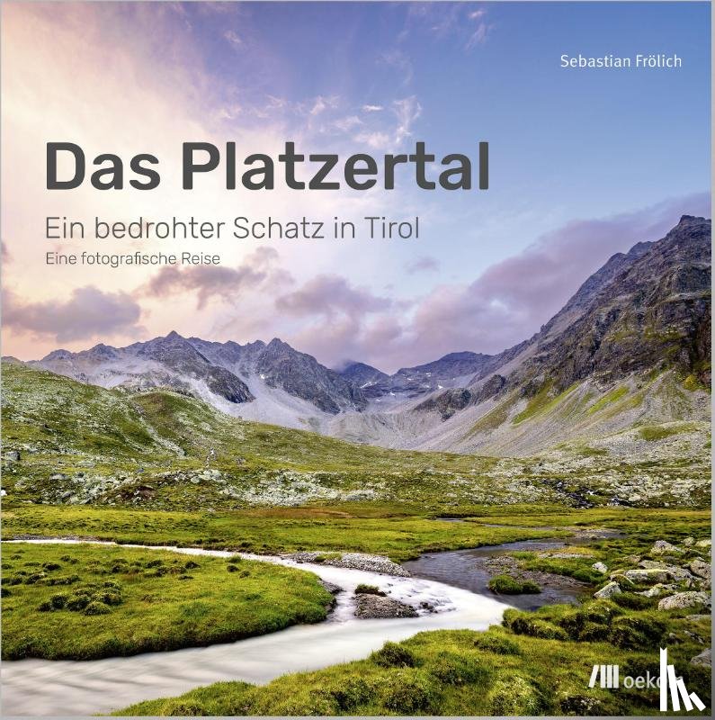 Frölich, Sebastian - Das Platzertal