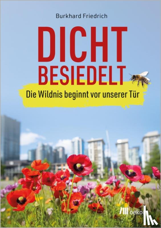 Friedrich, Burkhard - Dicht besiedelt