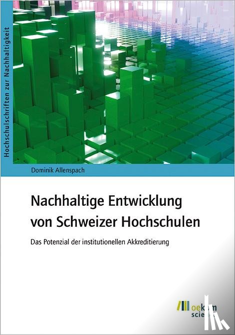 Allenspach, Dominik - Nachhaltige Entwicklung von Schweizer Hochschulen