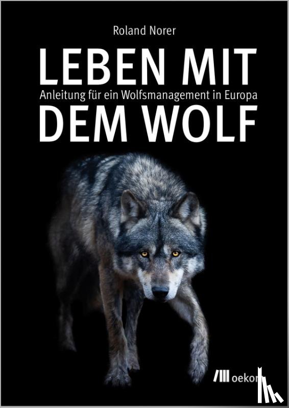 Norer, Roland - Leben mit dem Wolf